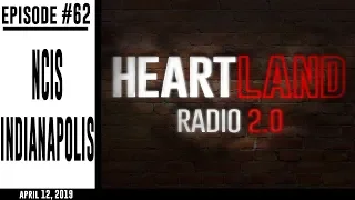 Heartland Radio 2.0 Ep. 62 - NCIS Indianapolis