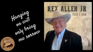 There's No Use Hanging On - Artist & Lyrics by Rex Allen Jr.