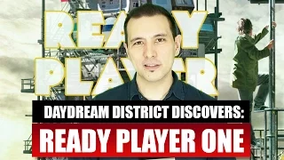 Daydream District Discovers: Ready Player One | Episode 1