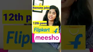Flipkart meesho work from home jobs #meesho #flipkartjobs
