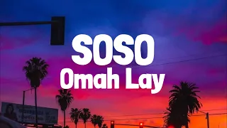 Omah Lay - soso (Lyrics)