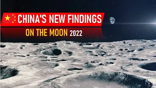 China's New Findings on the moon 2022