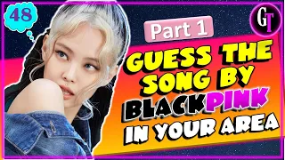 Let's Play Blink! || GUESS THE BLACKPINK SONG BY BLACKPINK IN YOUR AREA