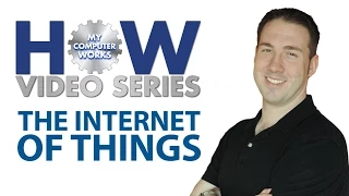 What is The Internet of Things? EXPLAINED!