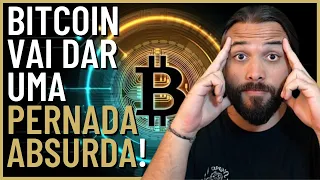 BITCOIN VAI DAR UMA PERNADA ABSURDA!