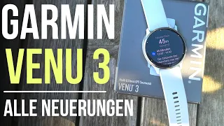 Garmin Venu 3 - Garmins beste Smartwatch alle Neuerungen im Überblick