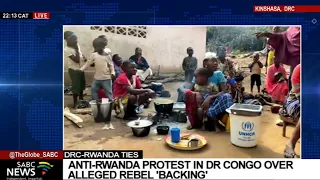 DRC-Rwanda Ties I Anti-Rwanda protest in the DRC over alleged rebel backing