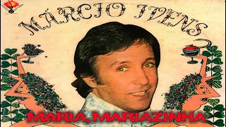 Márcio Ivens - Maria, Mariazinha - (1973)