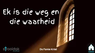 Ek is die weg en die waarheid