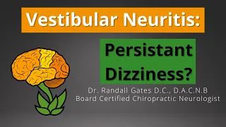 Vestibular Neuritis: Persistent Dizziness?