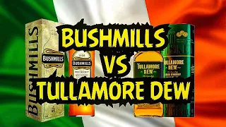 BUSHMILLS VS TULLAMORE DEW.