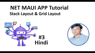 .NET MAUI Tutorial For Beginners 3 - Stack Layout , Gird Layout in Hindi