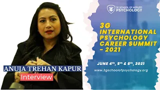 Anuja Trehan Kapur | Interview of Psychologist | 3G International Psychology Career Summit 2021