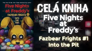 Celá Kniha FNAF Fazbear Frights #1 Into the Pit