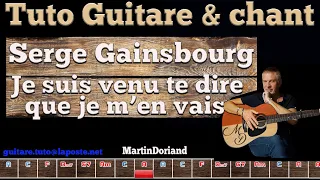 Tuto guitare chant Gainsbourg je suis venu de dire que je m'en vais