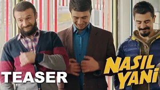 Nasıl Yani - Teaser (30 ARALIK'ta SİNEMALARDA!)