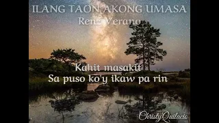 ILANG TAON AKONG UMASA - Renz Verano