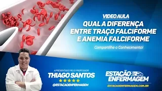 Qual a diferença entre "Anemia Falciforme" e "Traço Falciforme"?