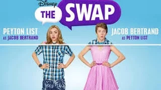The Swap (2016) with Jacob Bertrand, Claire Rankin, Peyton List Movie
