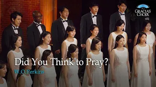 [Gracias Choir] W.O.Perkins : Did You Think to Pray? / Eunsook Park