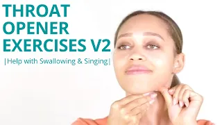 V2 of 2 Throat Opening Exercises for Swallowing, Singing and Snoring- Dysphagia Support