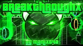 Geometry Dash - BreakthroughX 100% GAMEPLAY Online (Manix648) HARD DEMON