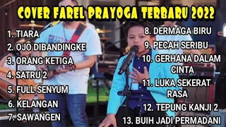 FAREL PRAYOGA FULL ALBUM TERBARU 2022 | COVER FAREL PRAYOGA TERBARU