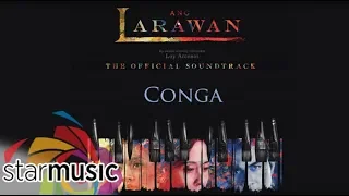 Ang Larawan Casts - Conga (Audio) 🎵 | Ang Larawan