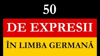 Invata Germana | 50 DE EXPRESII In Limba germana