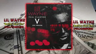 Lil Wayne - Better Get Em (FULL/COMPLETE) [RARE]