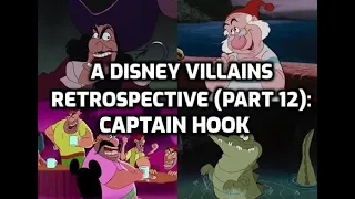 A Disney Villains Retrospective Part 12: Captain Hook (Peter Pan)