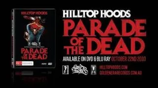 Hilltop Hoods - 'Still Standing' Live - Taken from 'Parade of the Dead'