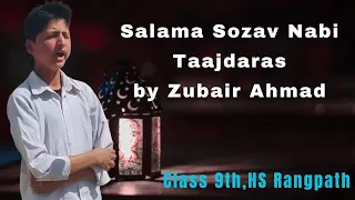 Kashmiri Naat,Salama Sozav Nabi Taajdaras by Zubair Ahmad