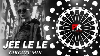 JEE LE LE - CIRCUIT MIX || DJ CHANDAN MORODA x DJ NOX x PK REMIX ODISHA