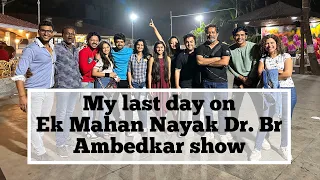 My last day on Ek Mahan Nayak Dr. Br Ambedkar show 🥹 || @ShagunSingh || @YouTube #vlog ❤️