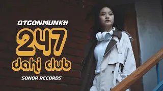 OtgonMunkh - 247 DAHI CLUB (Official Music Video)