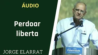 Jorge Elarrat - Perdoar liberta (2015)