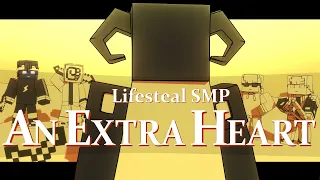 An Extra Heart | LifeSteal SMP Animatic