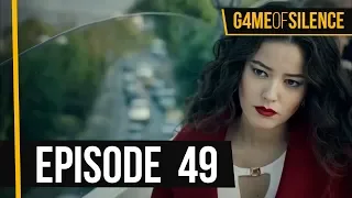 Game Of Silence | Episode 49 (English Subtitle)