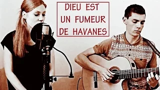 Dieu Est Un Fumeur De Havanes - Guitare & Chant (Serge Gainsbourg Cover by BardMatt)