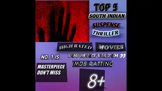 TOP 5 south Indian suspense thriller high IMDb rated movie in Hindi dubbed you should never miss..