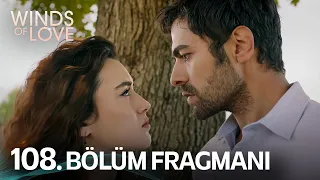 Rüzgarlı Tepe 108. Bölüm Fragmanı | Winds of Love Episode 108 Promo