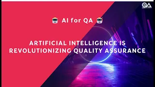 🤖 AI (Artificial Intelligence) and Quality Assurance - Key topics to consider 🤖