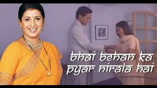 Bhai Behan Ka Pyar Nirala Hai - From KyunkiSaasBhiKabhiBahuThi