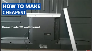 Cheapest but strongest homemade LCD TV Wall Mount