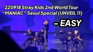 220918 EASY - Stray Kids 2nd World Tour “MANIAC” Seoul Special (UNVEIL 11)