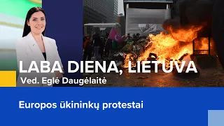 Europos ūkininkų protestai | Laba diena, Lietuva | 2024-02-26