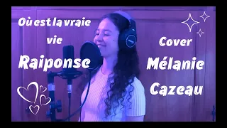 Où est la vraie vie - Raiponce / Cover Mélanie Cazeau