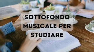 Sottofondo musicale per studiare . 1 ora di musica per studiare, leggere, rilassarsi