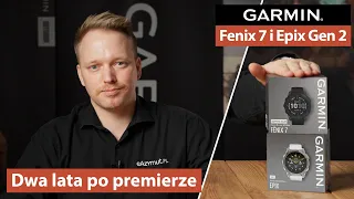 Garmin Fenix 7 i Epix Gen 2 - Jak rozwinęły się zegarki w ciągu dwóch lat od premiery?